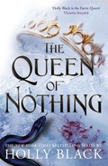 Cover: The Queen of Nothing (A Novel of Elfhame) - Hot Key Books