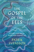 Cover: The Gospel of the Eels - Picador