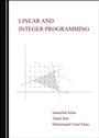 Cover: Linear and Integer Programming - Cambridge Scholars Publishing