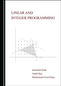 Enlarge image Cover: Linear and Integer Programming - Cambridge Scholars Publishing