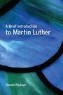 Cover: A Brief Introduction to Martin Luther - Westminster John Knox Press