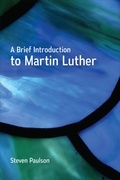 Cover: A Brief Introduction to Martin Luther - Westminster John Knox Press
