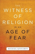 Cover: The Witness of Religion in an Age of Fear - Westminster John Knox Press