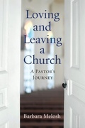 Cover: Loving and Leaving a Church - Westminster John Knox Press