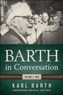 Cover: Barth in Conversation - Westminster John Knox Press