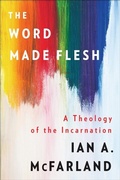 Cover: The Word Made Flesh - Westminster John Knox Press