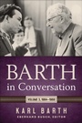 Cover: Barth in Conversation - Westminster John Knox Press