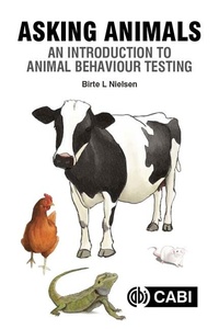 Abbildung von: Asking Animals: An Introduction to Animal Behaviour Testing - CABI Publishing