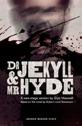 Cover: Dr Jekyll and Mr Hyde - Oberon Modern Plays