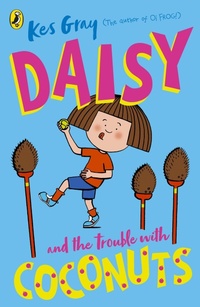 Enlarge image Cover: Daisy and the Trouble with Coconuts - Red Fox