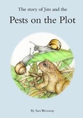 Cover: The Story of Jim and the Pests on the Plot. - Melbury Studio Books