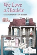 Cover: We Love a Ukulele - Biddles Books