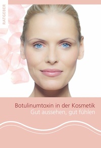 Abbildung von: Patientenratgeber Botulinumtoxin in der Kosmetik - KVM-Der Medizinverlag