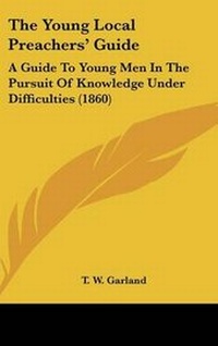 Enlarge image Cover: The Young Local Preachers' Guide - Kessinger Publishing