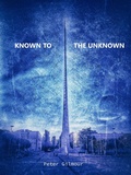 Cover: Known To The Unknown - Peter Gilmour