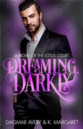 Cover: Dreaming, Darkly: a Novel of the Lotus Court - S.A. Price