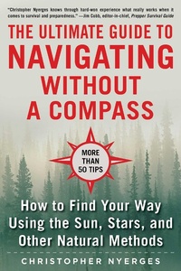 Enlarge image Cover: The Ultimate Guide to Navigating without a Compass - Skyhorse Publishing