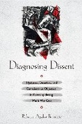 Cover: Diagnosing Dissent - Cornell University Press