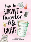 Cover: How to Survive a Quarter-Life Crisis - Summersdale Publishers
