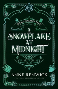 Enlarge image Cover: A Snowflake at Midnight - Anne Renwick