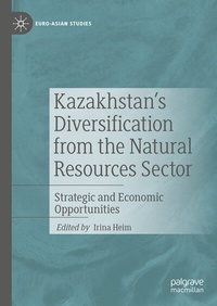 Abbildung von: Kazakhstan's Diversification from the Natural Resources Sector - Palgrave Macmillan