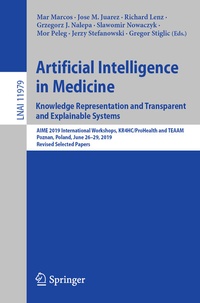Enlarge image Cover: Artificial Intelligence in Medicine: Knowledge Representation and Transparent and Explainable Systems - Springer