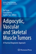 Cover: Adipocytic, Vascular and Skeletal Muscle Tumors - Humana