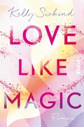Cover: Love Like Magic - Piper ebooks