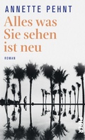Cover: Alles was Sie sehen ist neu - Piper ebooks