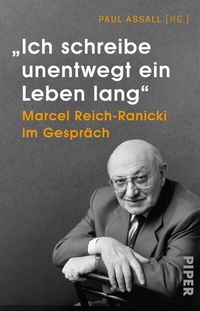 Abbildung von: »Ich schreibe unentwegt ein Leben lang« - Piper