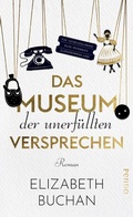 Cover: Das Museum der unerf&uuml;llten Versprechen - Piper ebooks