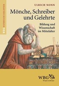 Cover: M&ouml;nche, Schreiber und Gelehrte (HIB) - wbg Academic in Herder