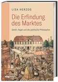 Cover: Die Erfindung des Marktes - wbg Academic in Herder
