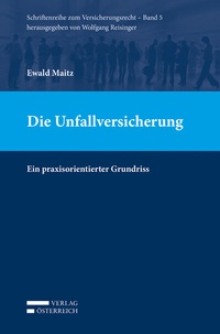 Abbildung von: Die Unfallversicherung - Verlag Österreich