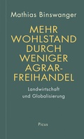 Cover: Mehr Wohlstand durch weniger Agrarfreihandel - Picus Verlag
