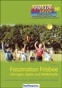 Cover: Faszination Frisbee - Hofmann-Verlag