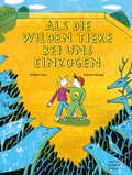 Cover: Als die wilden Tiere bei uns einzogen - Peter Hammer Verlag