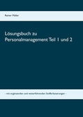 Cover: L&ouml;sungsbuch zu Personalmanagement Teil 1 und 2 - BoD - Books on Demand