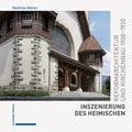 Cover: Inszenierung des Heimischen - Schwabe Verlagsgruppe AG Schwabe Verlag