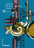 Cover: Die Suche nach dem Stadtgr&uuml;nder - Schwabe Verlagsgruppe AG Schwabe Verlag