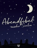 Cover: Abendfibel m&uuml;der Seelen - Luther-Verlag