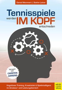 Abbildung von: Tennisspiele werden im Kopf entschieden - Meyer & Meyer