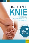 Cover: Das gesunde Knie - Meyer & Meyer