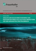 Cover: Analyse der Rauschmechanismen von Photodetektoren aus InAs/GaSb-&Uuml;bergittern f&uuml;r den infraroten Spektralbereich - Fraunhofer Verlag