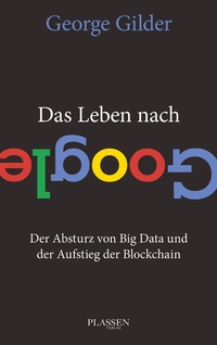 Enlarge image Cover: Das Leben nach Google - Plassen Verlag