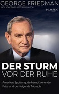 Cover: George Friedman: Der Sturm vor der Ruhe - Plassen Verlag