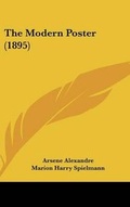Cover: The Modern Poster (1895) - Kessinger Publishing