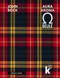 Cover: John Bock - Auraaroma-O-Beule - Dr. Cantz'sche Verlagsgesellschaft mbH & Co. KG