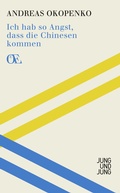 Cover: Ich hab so Angst, dass die Chinesen kommen - Jung und Jung