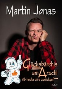 Abbildung von: Glücksbärchis am ARSCH! Ab heute wird zurückgef**** - Verlag DeBehr